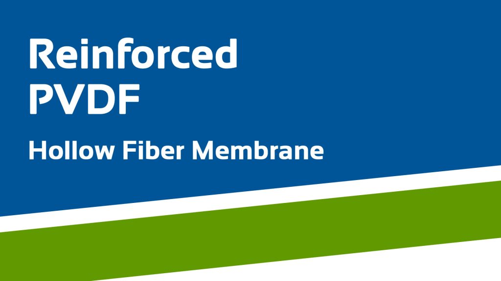 Reinforced PVDF Hollow Fiber Membrane